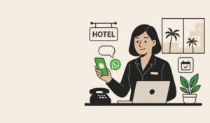 How Small Hotels Can Save Hours with WhatsApp Automation