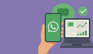 Why WhatsApp Marketing Is Your Secret Weapon in 2025